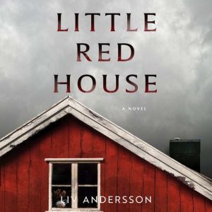 Little Red House, Liv Andersson