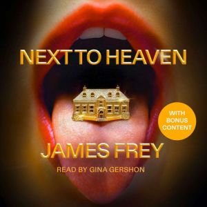 Next To Heaven, James Frey