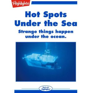 Hot Spots Under the Sea, Sara Latta