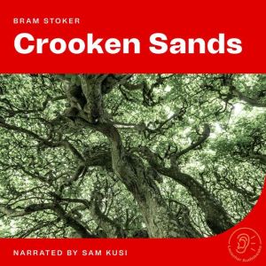 Crooken Sands, Bram Stoker