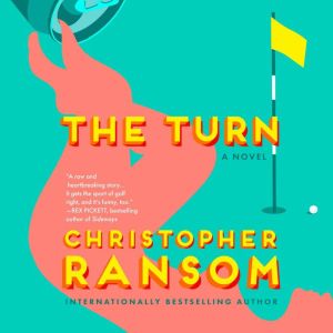 The Turn: A Novel