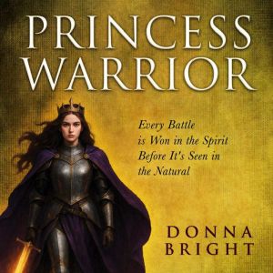 Princess Warrior, Donna Bright