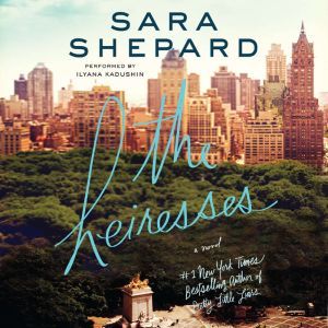 The Heiresses, Sara Shepard