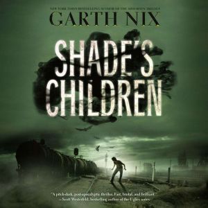 Shades Children, Garth Nix