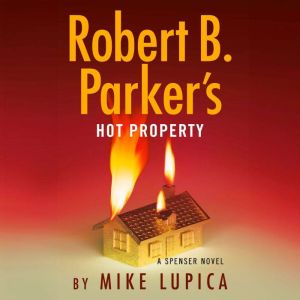 Robert B. Parkers Hot Property, Mike Lupica
