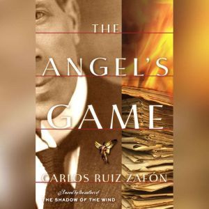 The Angels Game, Carlos Ruiz Zafon