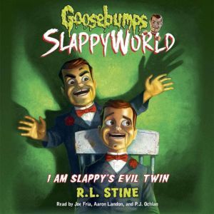 Goosebumps SlappyWorld #3: I Am Slappy's Evil Twin, R.L. Stine
