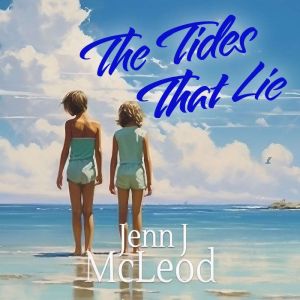 The Tides That Lie, Jenn J. McLeod