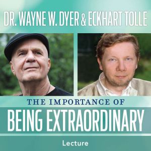 The Importance of Being Extraordinary