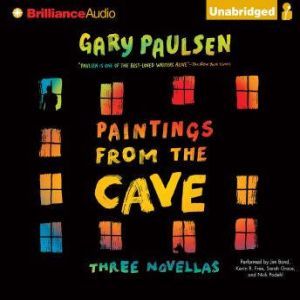 Paintings from the Cave, Gary Paulsen