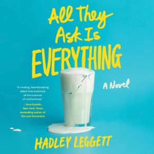 All They Ask Is Everything: A Novel