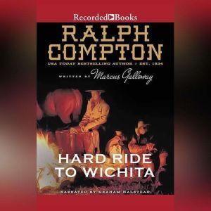 Ralph Compton Hard Ride to Wichita, Marcus Galloway