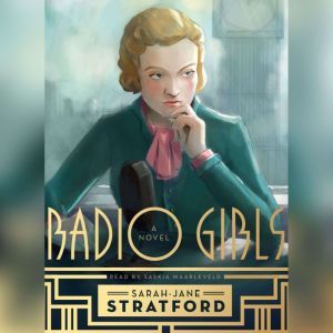 Radio Girls, SarahJane Stratford