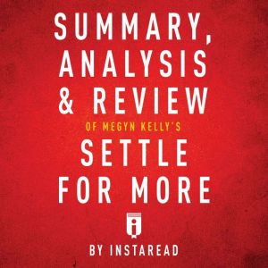 Summary, Analysis  Review of Megyn K..., Instaread