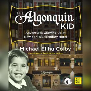 The Algonquin Kid, Michael Elihu Colby