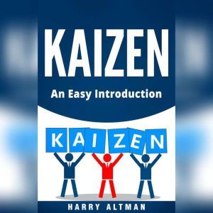 Kaizen, Harry Altman