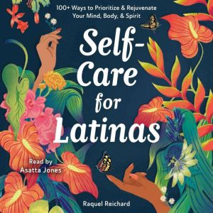 SelfCare for Latinas, Raquel Reichard