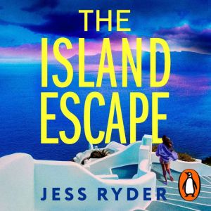 The Island Escape, Jess Ryder