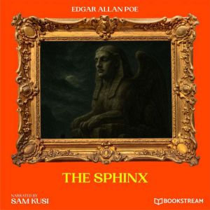 The Sphinx, Edgar Allan Poe