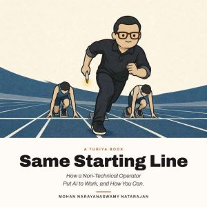 Same Starting Line, Mohan Narayanaswamy Natarajan