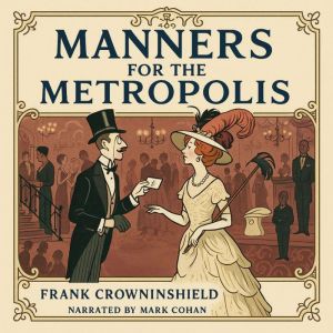 Manners for the Metropolis
