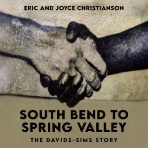 South Bend to Spring Valley: The Davids-Sims Story