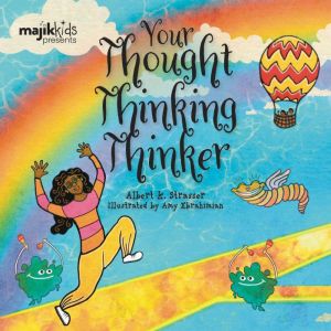 Your Thought Thinking Thinker, Majik Kids