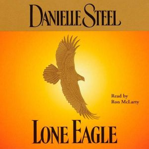 Lone Eagle, Danielle Steel