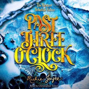 Past Three OClock, Richie Joyce