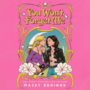 You Wont Forget Me, Mazey Eddings