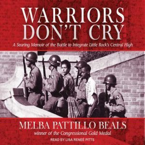 Warriors Dont Cry, Melba Pattillo Beals