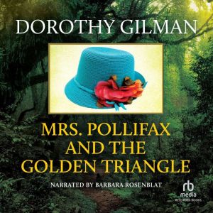 Mrs. Pollifax and the Golden Triangle..., Dorothy Gilman