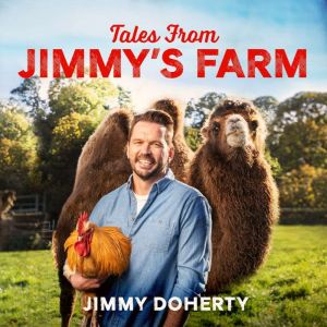 Tales from Jimmys Farm A heartwarmi..., Jimmy Doherty
