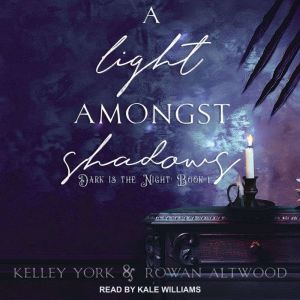 A Light Amongst Shadows, Rowan Altwood