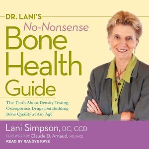 Dr. Lanis NoNonsense Bone Health Gu..., DC Simpson