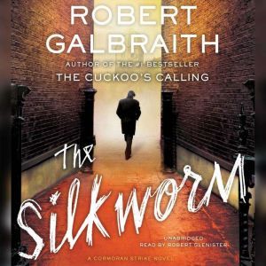 The Silkworm, Robert Galbraith