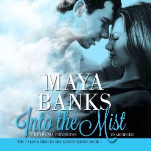 Into the Mist, Maya Banks