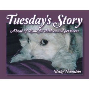 Tuesdays Story, Becky Hohnstein