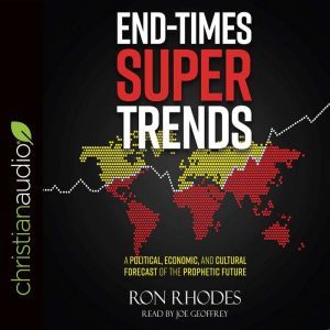 EndTimes Super Trends, Ron Rhodes