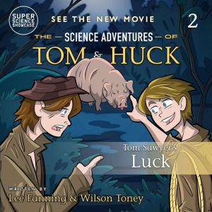 Tom Sawyers Luck Book 2 The Scien..., Lee Fanning