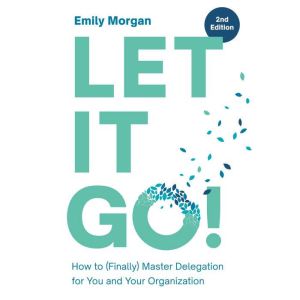 Let It Go!, Emily Morgan