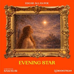 Evening Star, Edgar Allan Poe