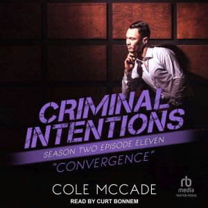 Criminal Intentions: Season Two, Episode Eleven: Convergence