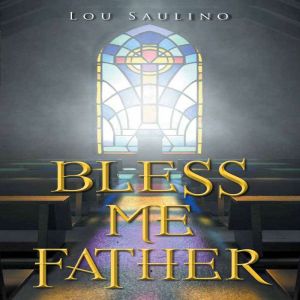 Bless Me Father