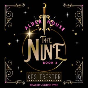 The Nine, Kes Trester