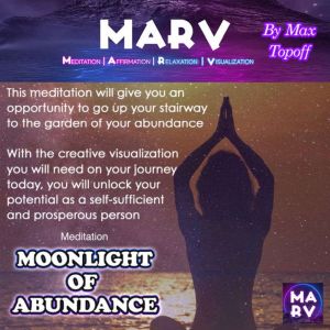 Meditation Moonlight of Abundance, Max Topoff