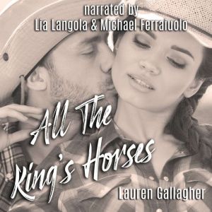 All The Kings Horses, Lauren Gallagher