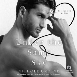Under The Same Sky, Nichole Greene