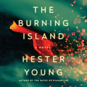 The Burning Island, Hester Young