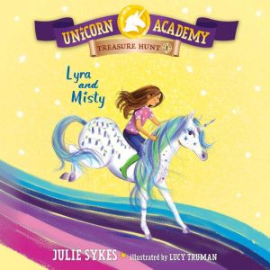 Unicorn Academy Treasure Hunt 1 Lyr..., Julie Sykes